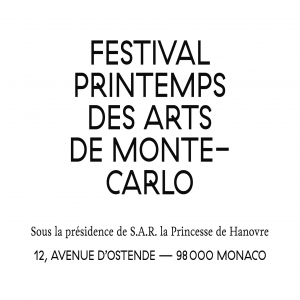 FESTIVAL PRINTEMPS DES ARTS DE MONTE-CARLO