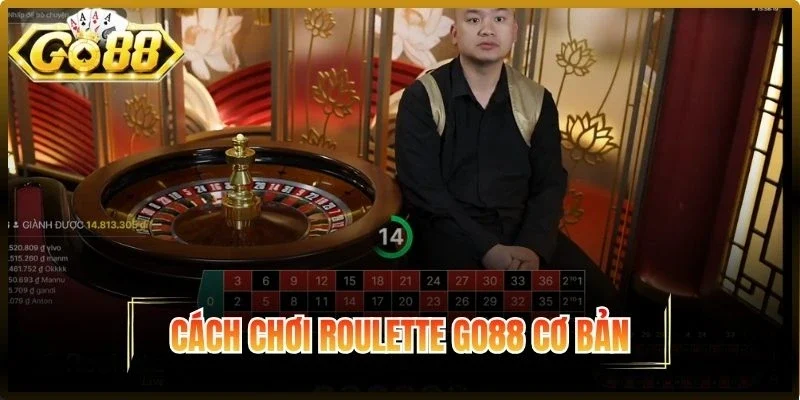 Cách chơi Roulette Go88 cơ bản