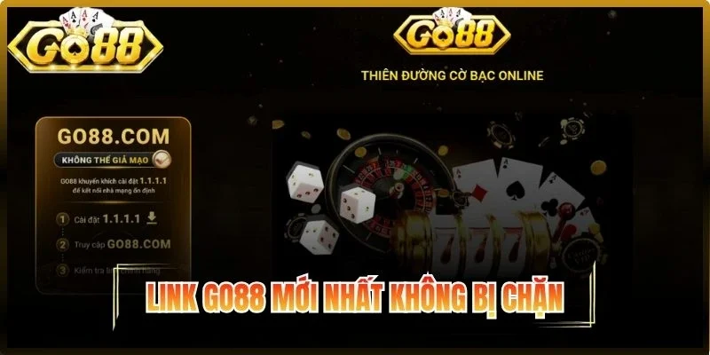 Link Go88 mới nhất, vào nhanh không bị chặn