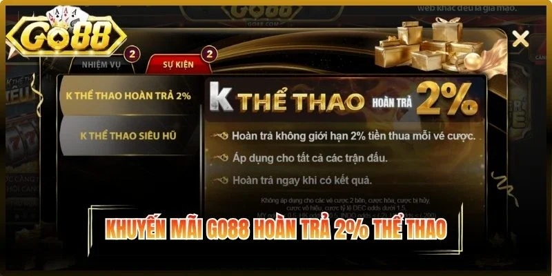 Khuyến mãi Go88 hoàn trả 2% cược thể thao