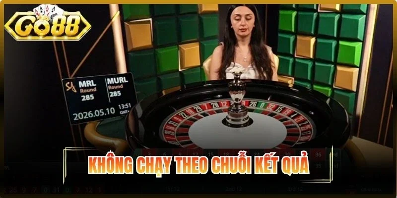 Không chạy theo chuỗi kết quả