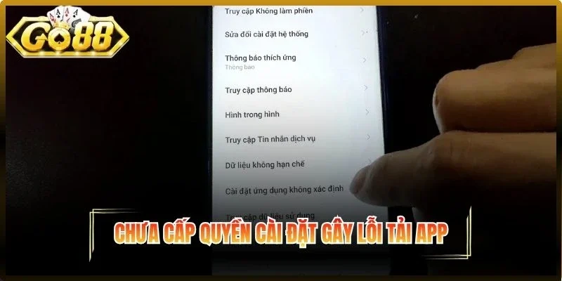 Chưa cấp quyền cài đặt gây lỗi tải app