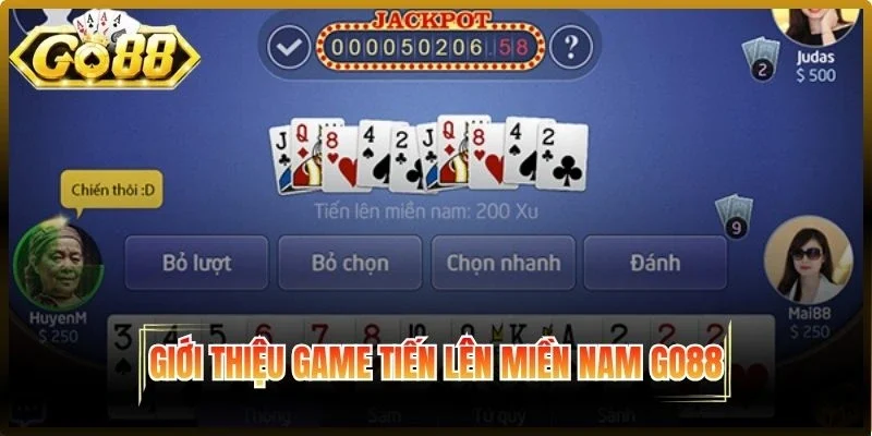 Giới thiệu game Tiến lên miền nam Go88